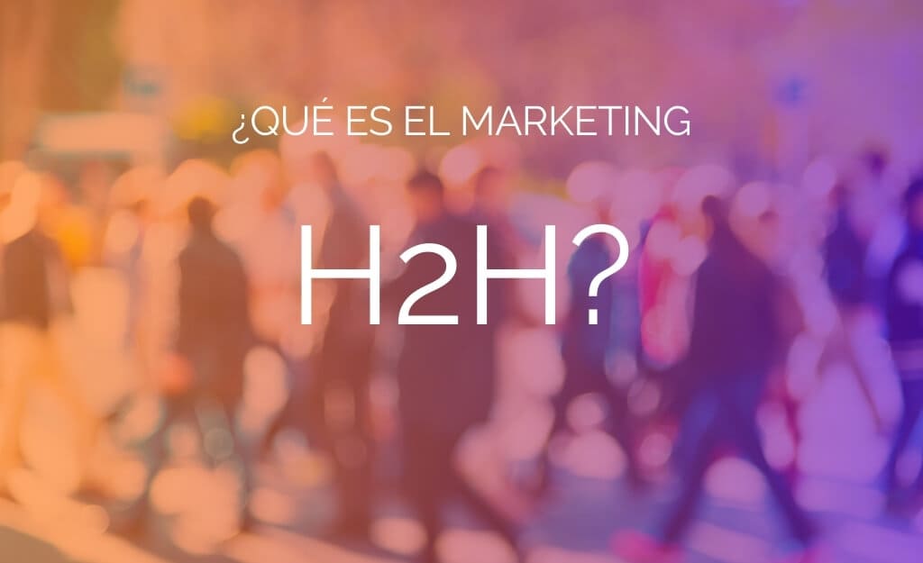 marketing H2H human to human
