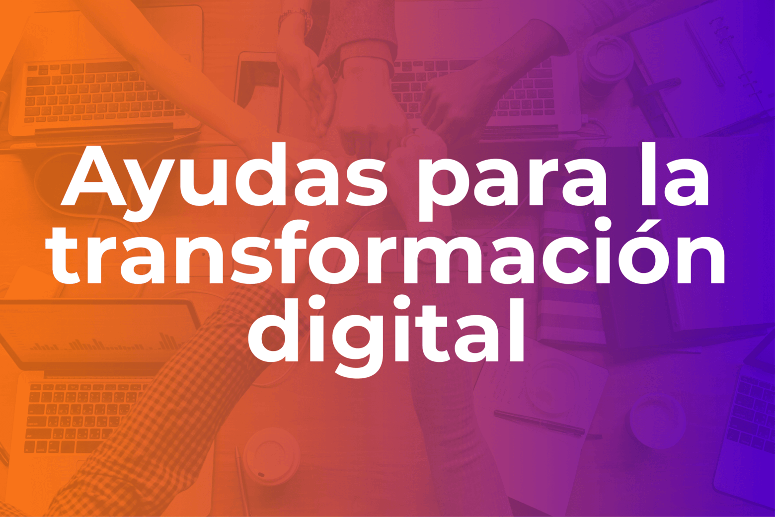 ayudas para transformación digital