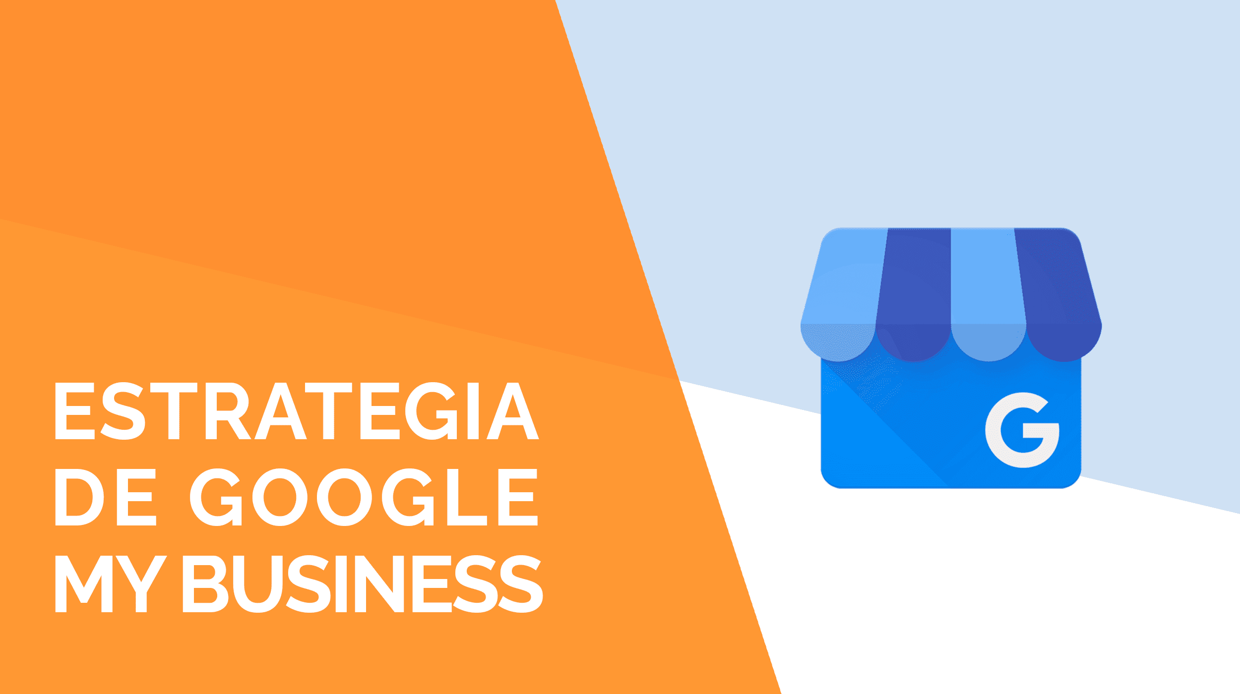 Estrategia de Google My Business