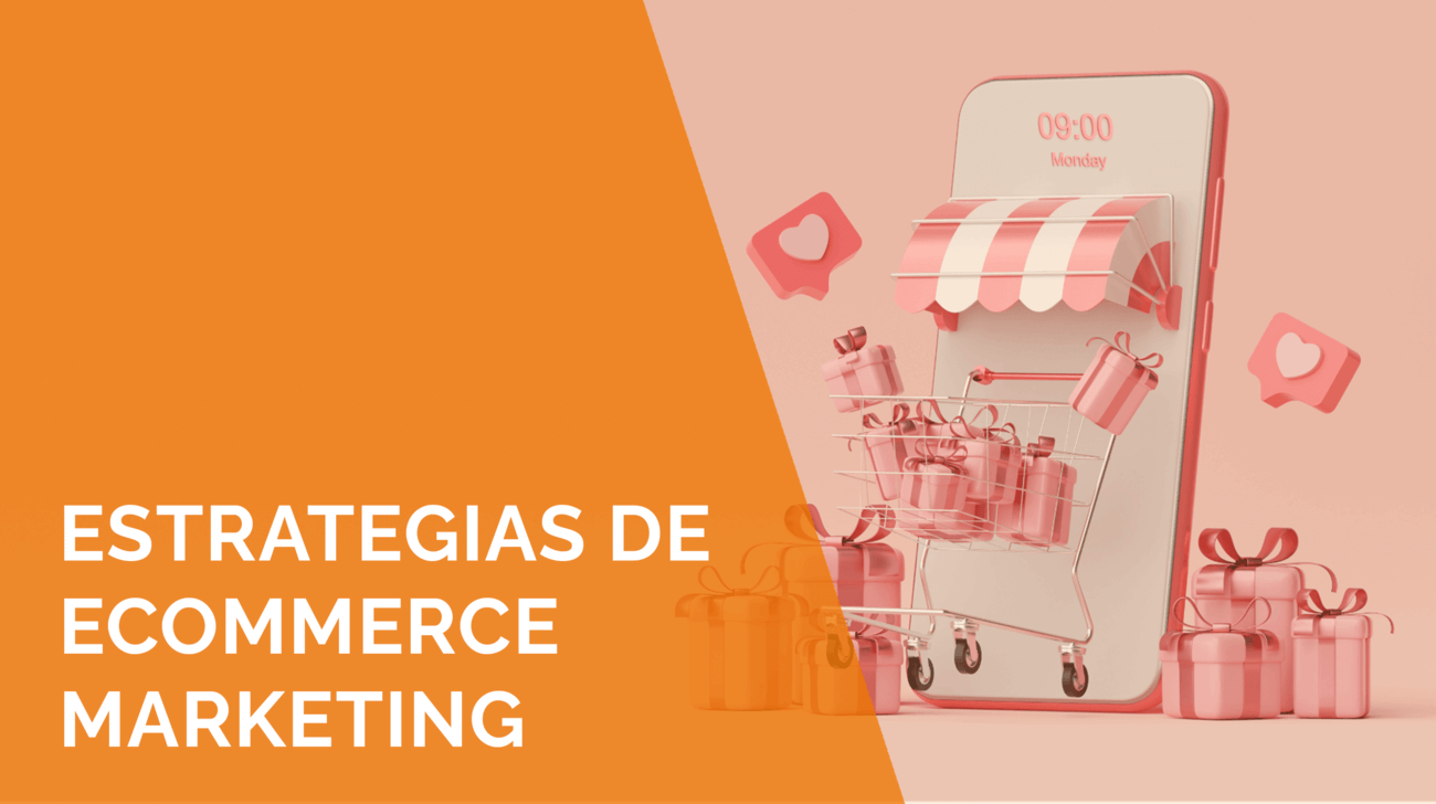 Estrategias ecommerce marketing